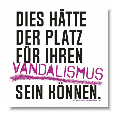 Sticker - Vandalismus