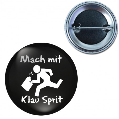 Button - Mach mit klau Sprit -