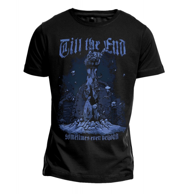 T-Shirt - Till End The